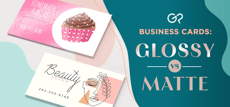 Glossy UV vs. Matte Business Card Stock